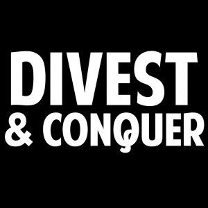 Divest and conquer
